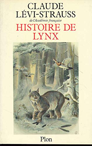 Stock image for Histoire de lynx Claude L vi-Strauss for sale by LIVREAUTRESORSAS