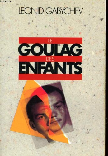 Le Goulag des enfants