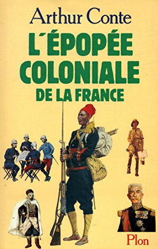 Beispielbild fr L'pope coloniale de la France zum Verkauf von Ammareal