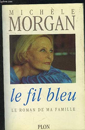 Beispielbild fr Le Fil Bleu zum Verkauf von RECYCLIVRE