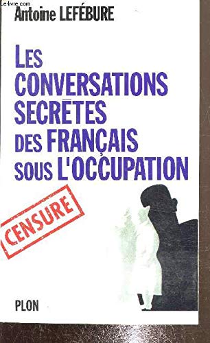 9782259027052: Les conversations secrètes des Français sous l'Occupation (French Edition)