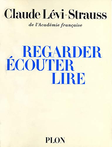 9782259027151: Regarder, couter, lire