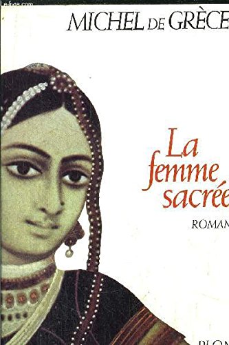 La femme sacrÃ©e (9782259027571) by Prince Michael Of Greece