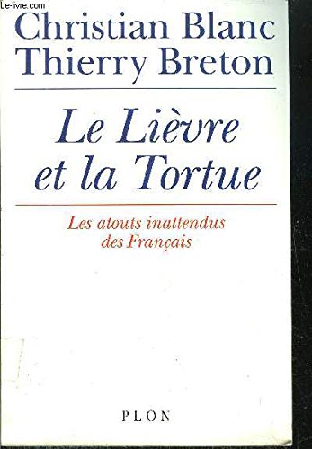 Stock image for Le Livre Et La Tortue : La France Face  La Mondialisation Et Au Choc Technologique for sale by RECYCLIVRE
