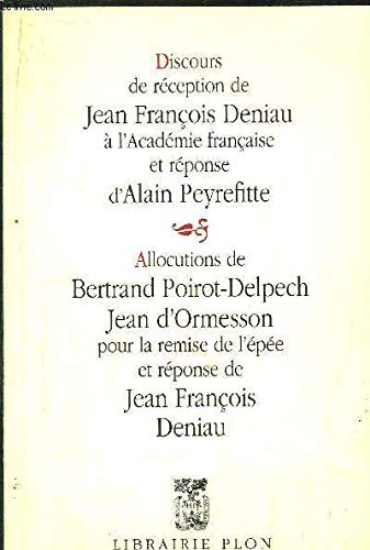 Stock image for Discours de rception de Jean-Franois Deniau  l'Acadmie franaise et rponse d'Alain Peyrefitte for sale by Ammareal