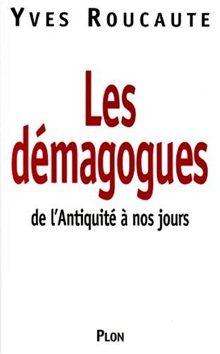 Beispielbild fr Les dmagogues, de l'Antiquit  nos jours zum Verkauf von medimops