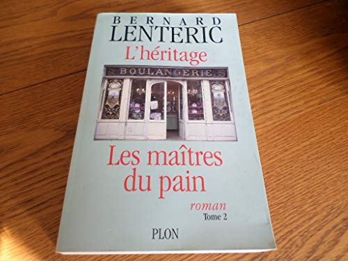 Beispielbild fr Les matres du pain : L'hritage zum Verkauf von Ammareal