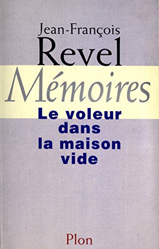 MÃ©moires le voleur dans la maison vide (9782259180221) by Revel, Jean-FranÃ§ois