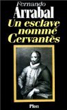 9782259180863: Un esclave nommé Cervantès (French Edition)