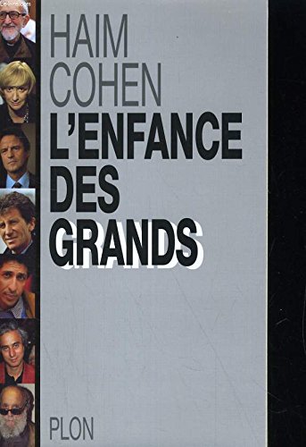 L'enfance des grands (French Edition) (9782259180870) by Cohen, HaiÌˆm