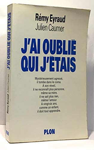 Beispielbild fr J'ai Oubli Qui J'tais : Mmoires D'un Amnsique zum Verkauf von RECYCLIVRE