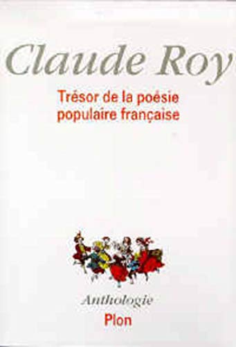 TrÃ©sor de la poÃ©sie populaire franÃ§aise (9782259183161) by Roy, Claude