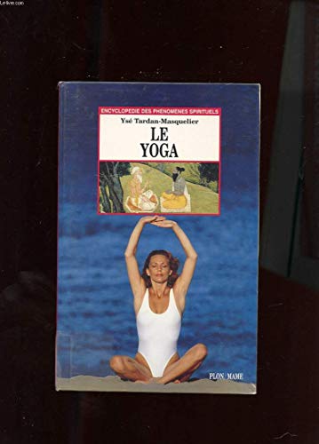 Beispielbild fr Le yoga, une sagesse zum Verkauf von medimops