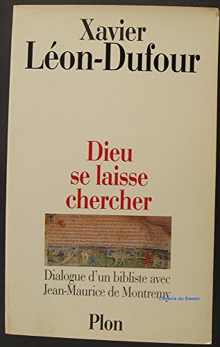 Beispielbild fr DIEU SE LAISSE CHERCHER. Dialogue d'un bibliste avec Jean-Marie de Montremy zum Verkauf von Ammareal