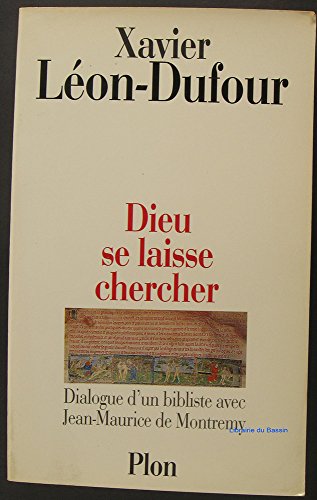 Stock image for DIEU SE LAISSE CHERCHER. Dialogue d'un bibliste avec Jean-Marie de Montremy for sale by Ammareal