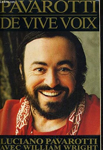 Beispielbild fr Pavarotti, De Vive Voix : Luciano Pavarotti Avec William Wright zum Verkauf von RECYCLIVRE