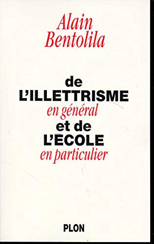 Stock image for De l'illettrisme en gnral et de l'cole en particulier for sale by A TOUT LIVRE