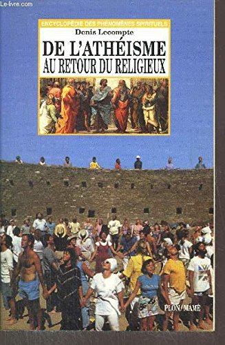 Imagen de archivo de De l'athisme au retour du religieux a la venta por LibrairieLaLettre2