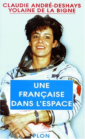 Beispielbild fr Une Franaise Dans L'espace zum Verkauf von RECYCLIVRE