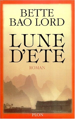 Lune Dete (9782259184984) by Lord, Bette Bao