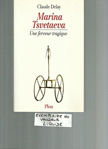 Beispielbild fr Marina Tsvetaeva : Une ferveur tragique zum Verkauf von Ammareal