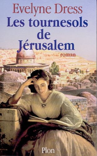 Beispielbild fr Les Tournesols de Jrusalem zum Verkauf von Librairie Th  la page