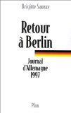 Stock image for RETOUR A BERLIN. Journal d'Allemagne 1997 for sale by Ammareal