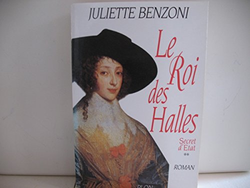 Beispielbild fr Le Roi des Halles (Secret d'Etat, Volume 2) zum Verkauf von Better World Books