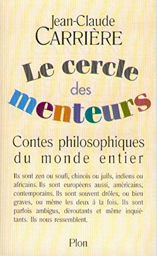 Stock image for Le Cercle Des Menteurs : Contes Philosophiques Du Monde Entier for sale by RECYCLIVRE