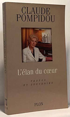 Stock image for L'ELAN DU COEUR. Propos et souvenirs for sale by Ammareal