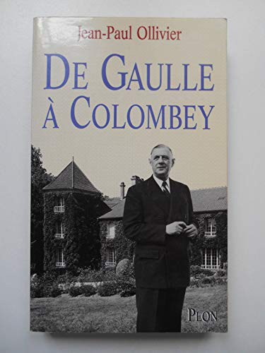 Beispielbild fr De Gaulle  Colombey zum Verkauf von Ammareal