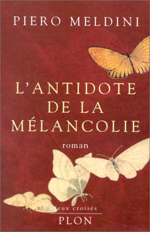 Beispielbild fr L'antidote de la mlancolie zum Verkauf von Ammareal