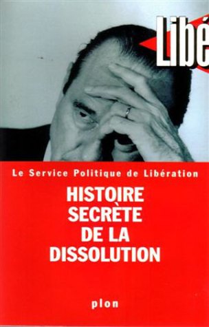 Imagen de archivo de Histoire secrte de la dissolution a la venta por Librairie Th  la page