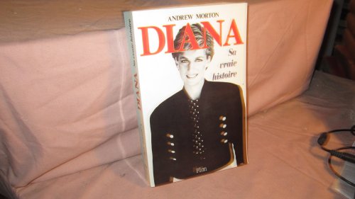 9782259188135: Diana: Sa vraie histoire