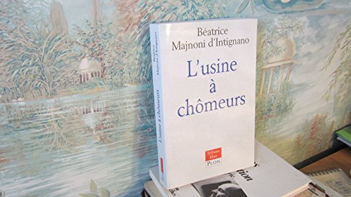 Stock image for L'usine  chmeurs for sale by Librairie Th  la page