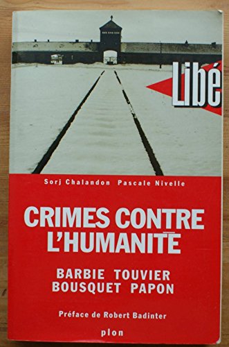 9782259188692: CRIMES CONTRE L'HUMANITE. Barbie, Touvier, Bousquet, Papon