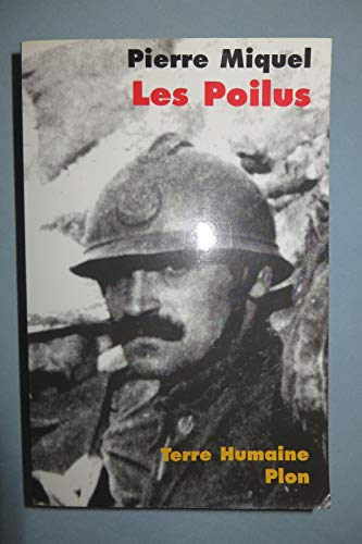 Stock image for Les Poilus : la France sacrifi e for sale by ThriftBooks-Dallas