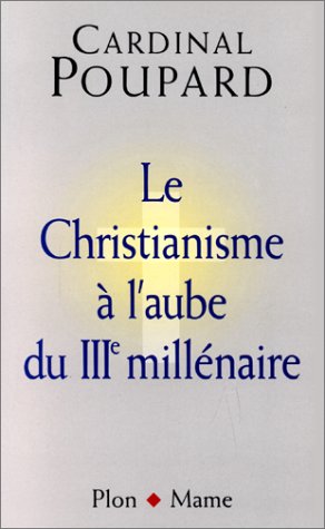 9782259188821: LE CHRISTIANISME A L'AUBE DU IIIEME MILLENAIRE