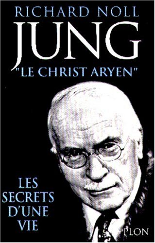 9782259188944: JUNG "LE CHRIST ARYEN". Les secrets d'une vie