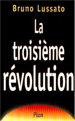 Beispielbild fr La troisime rvolution zum Verkauf von Ammareal