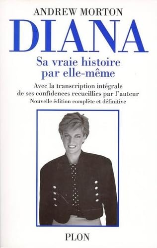 9782259189354: Diana: Sa vraie histoire par elle-mme, avec la transcription intgrale de ses confidences recueillies par l'auteur