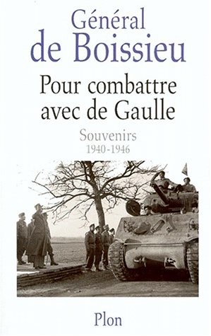 9782259190145: Pour combattre avec De Gaulle