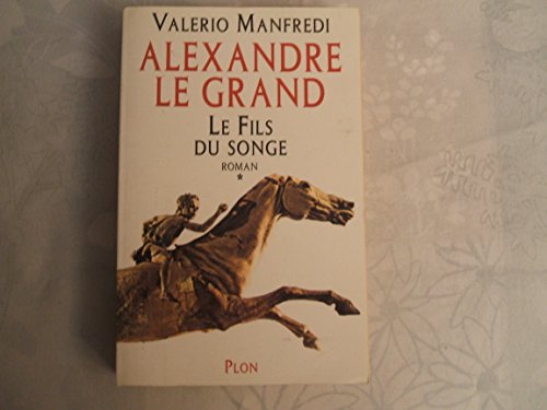 Beispielbild fr Alexandre le grand t1 le fils du songe zum Verkauf von Better World Books