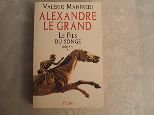 Stock image for Alexandre le grand t1 le fils du songe for sale by Better World Books