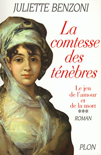 Beispielbild fr Le jeu de l'amour et de la mort Tome 3 : La comtesse des t�n�bres. zum Verkauf von Wonder Book
