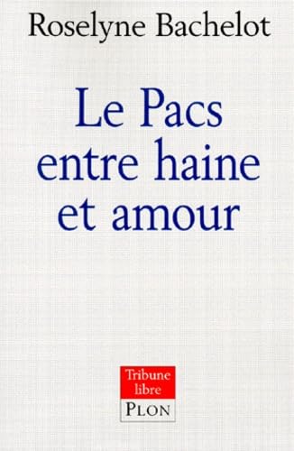 Stock image for Le PACS entre haine et amour for sale by Ammareal