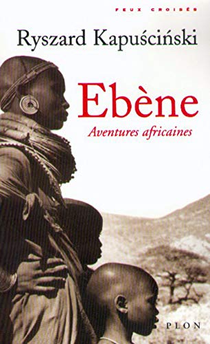 Imagen de archivo de Ebene : Aventures Africaines a la venta por Better World Books