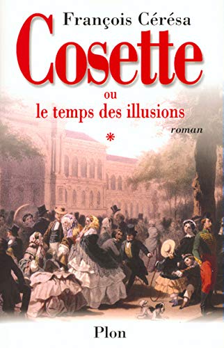 9782259192095: Cosette ou le temps des illusions.: Tome 1: 01