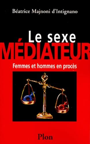 9782259192217: Le Sexe Mediateur. Femmes Et Hommes En Proces