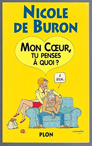 Imagen de archivo de Mon coeur tu penses  quoi (French Edition) a la venta por Better World Books